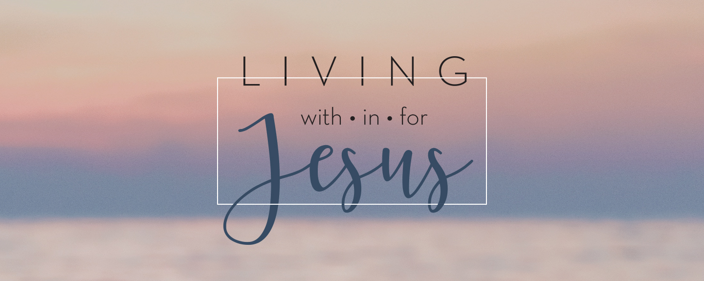 1 John - Living With Jesus - Week 4