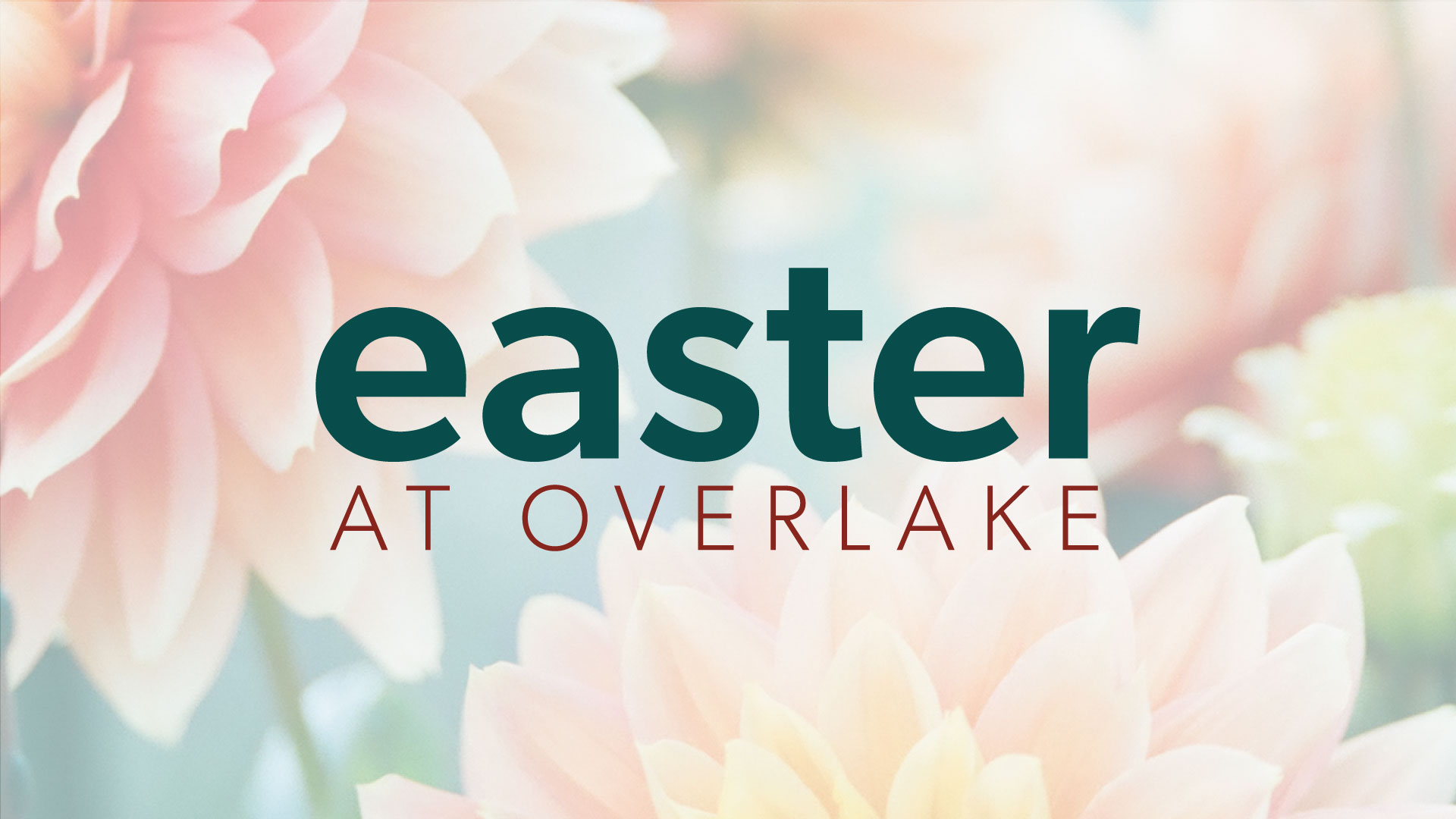 Easter at Overlake 2020