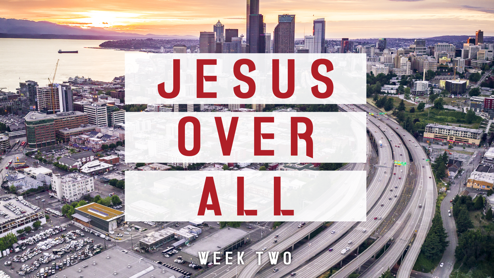 Jesus Over All - Week Two