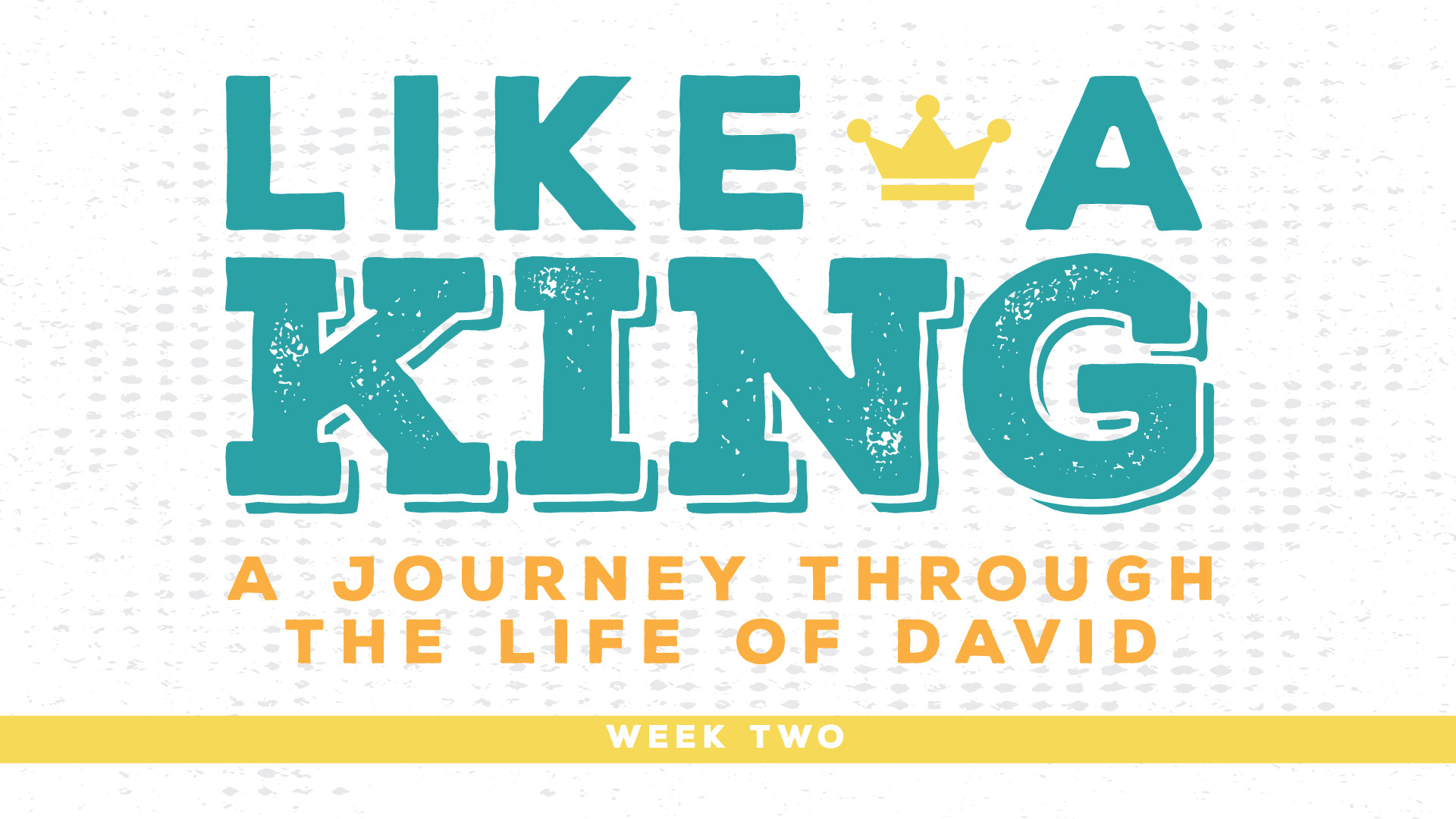 Like A King - Week Two - Facing Giants Like We Are