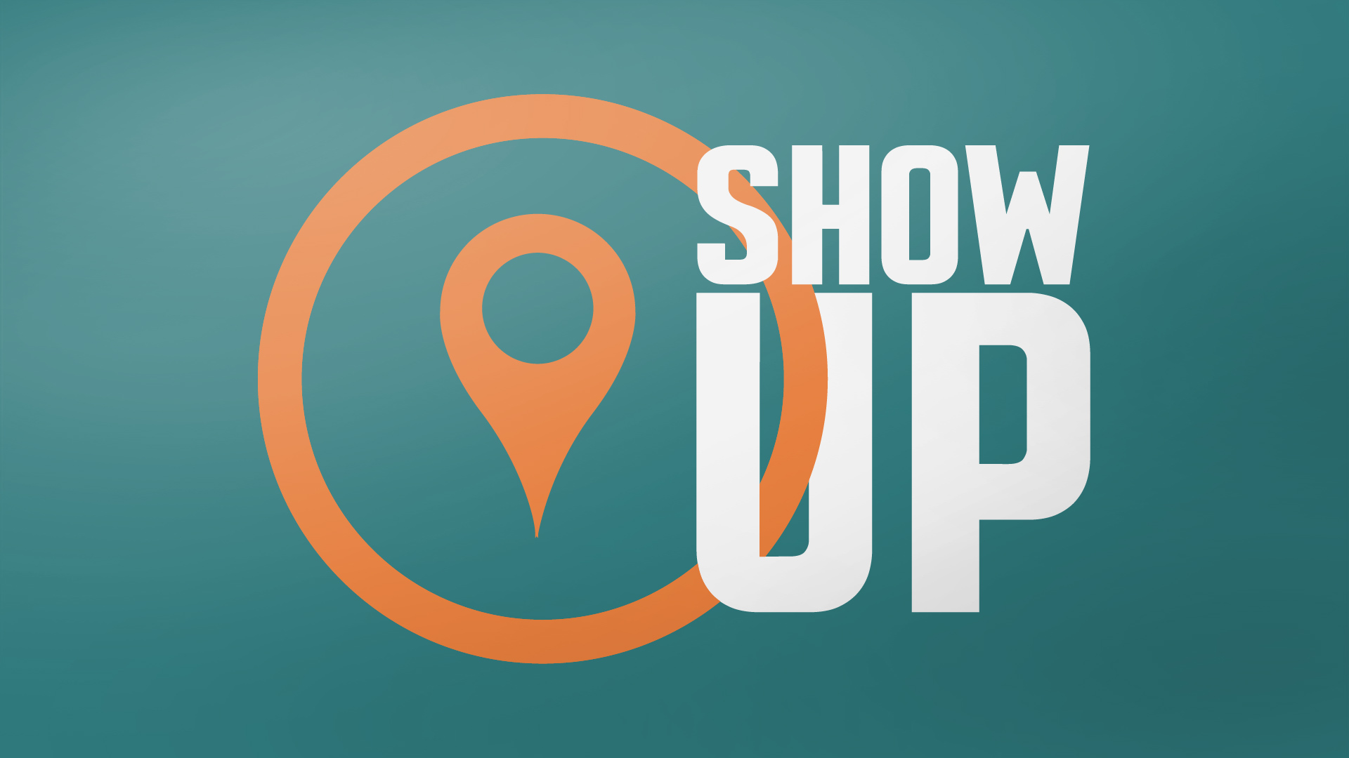 Show Up - Week Two