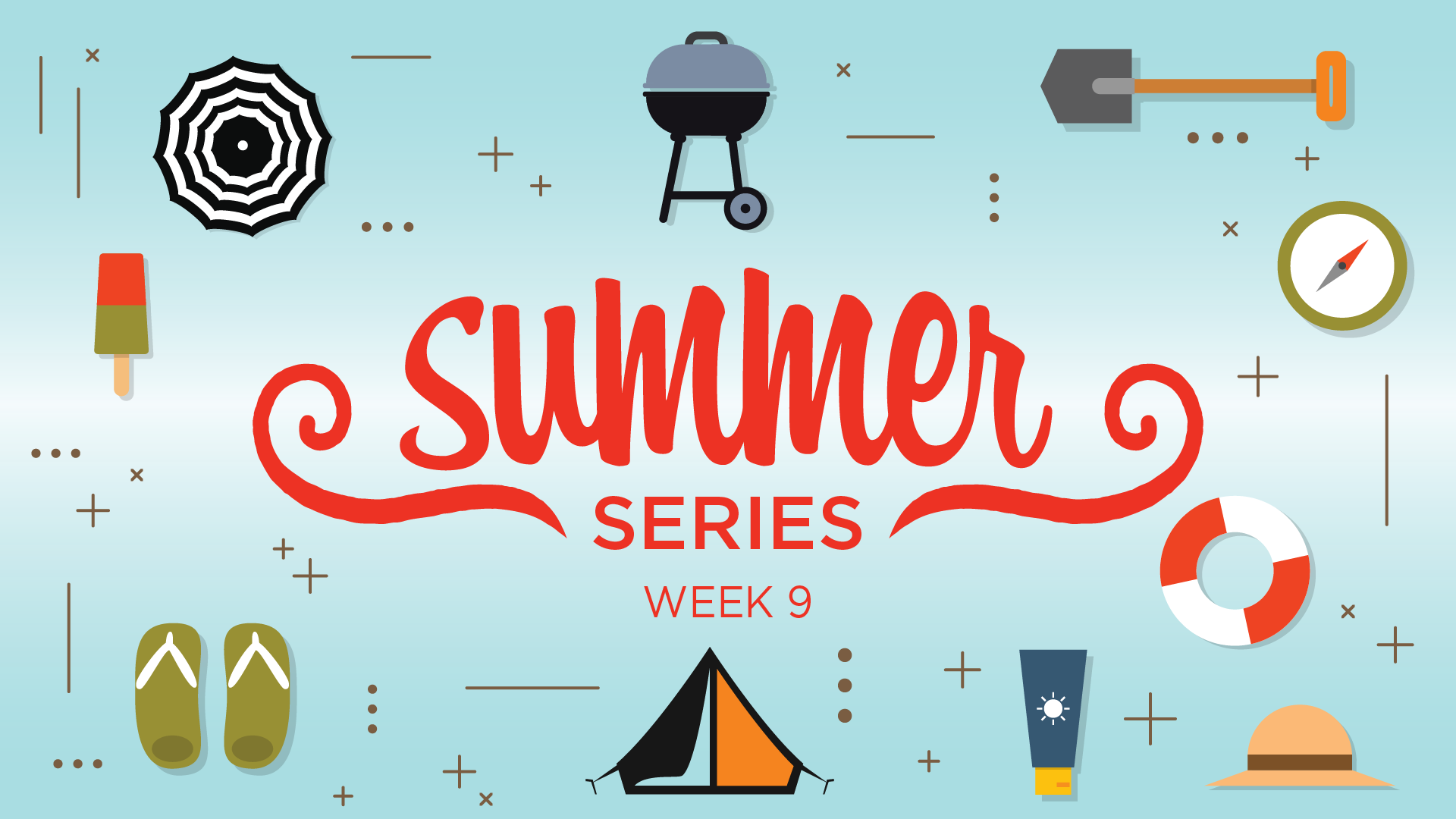 Summer Series - Week Nine