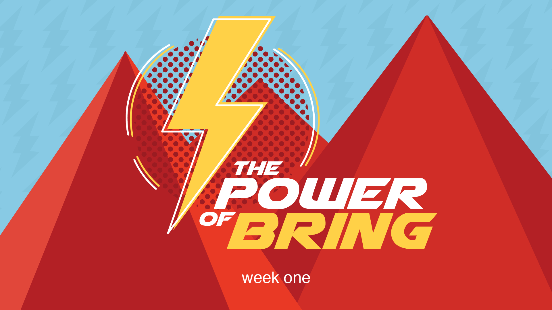 The Power of Bring - Week One
