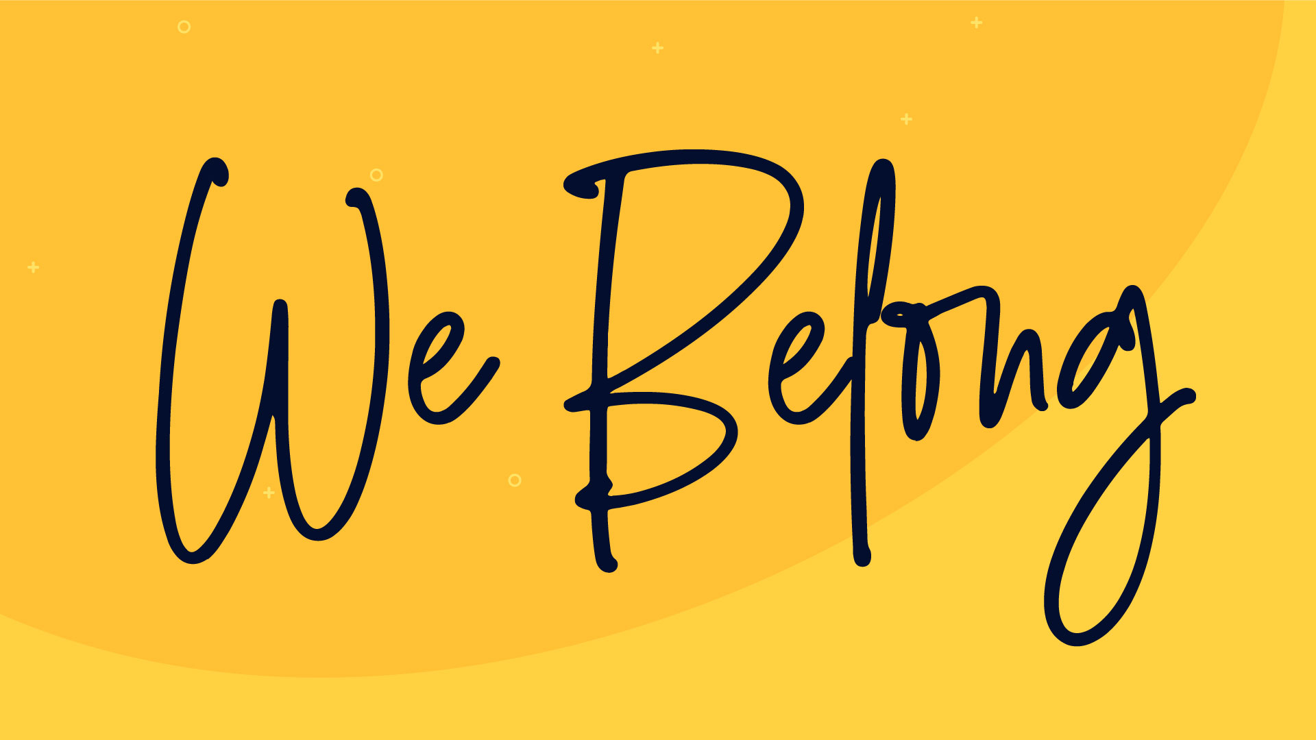 We Belong (Español): Week One